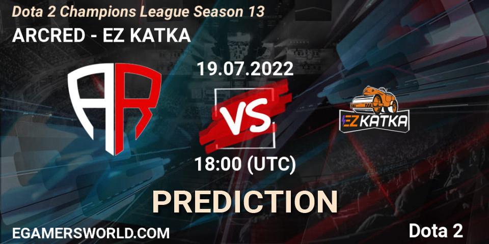 ARCRED vs EZ KATKA: Betting TIp, Match Prediction. 19.07.2022 at 15:00. Dota 2, Dota 2 Champions League Season 13