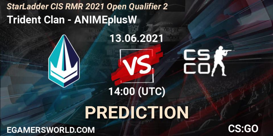 Trident Clan vs ANIMEplusW: Betting TIp, Match Prediction. 13.06.2021 at 14:00. Counter-Strike (CS2), StarLadder CIS RMR 2021 Open Qualifier 2