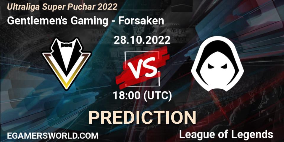 Gentlemen's Gaming vs Forsaken: Betting TIp, Match Prediction. 28.10.2022 at 18:00. LoL, Ultraliga Super Puchar 2022
