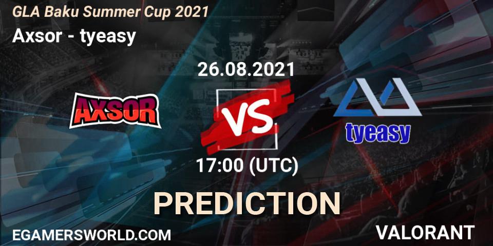 Axsor vs tyeasy: Betting TIp, Match Prediction. 26.08.2021 at 17:00. VALORANT, GLA Baku Summer Cup 2021