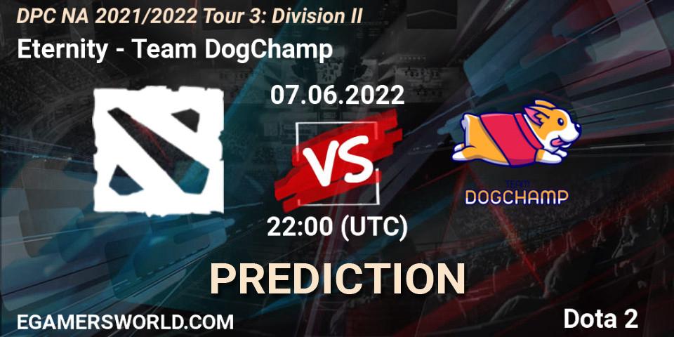 Eternity vs Team DogChamp: Betting TIp, Match Prediction. 07.06.22. Dota 2, DPC NA 2021/2022 Tour 3: Division II