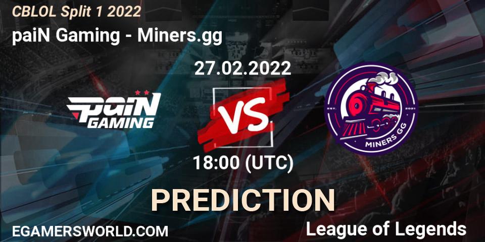 paiN Gaming vs Miners.gg: Betting TIp, Match Prediction. 27.02.2022 at 18:20. LoL, CBLOL Split 1 2022