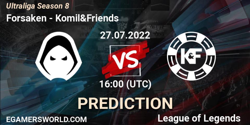 Forsaken vs Komil&Friends: Betting TIp, Match Prediction. 27.07.2022 at 16:00. LoL, Ultraliga Season 8