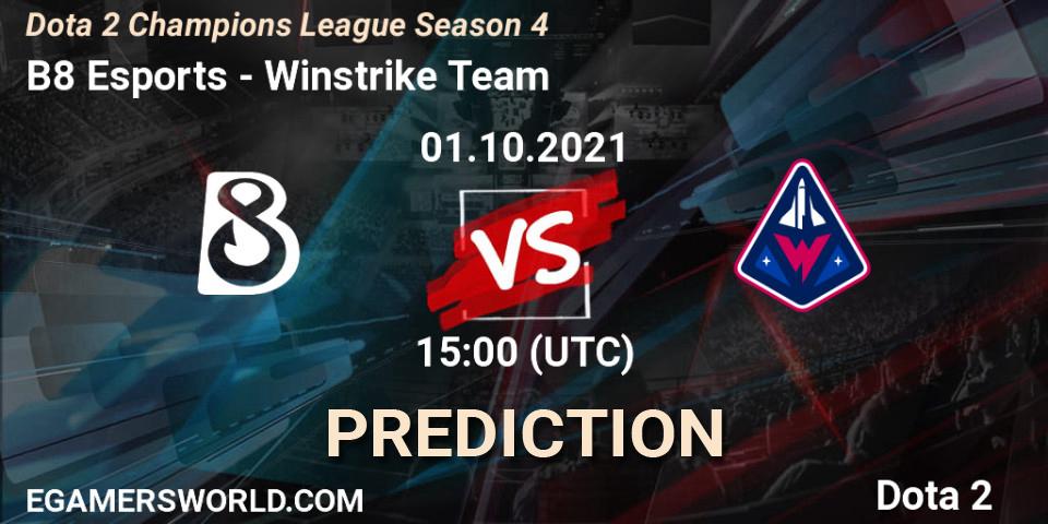B8 Esports vs Winstrike Team: Betting TIp, Match Prediction. 01.10.2021 at 15:57. Dota 2, Dota 2 Champions League Season 4
