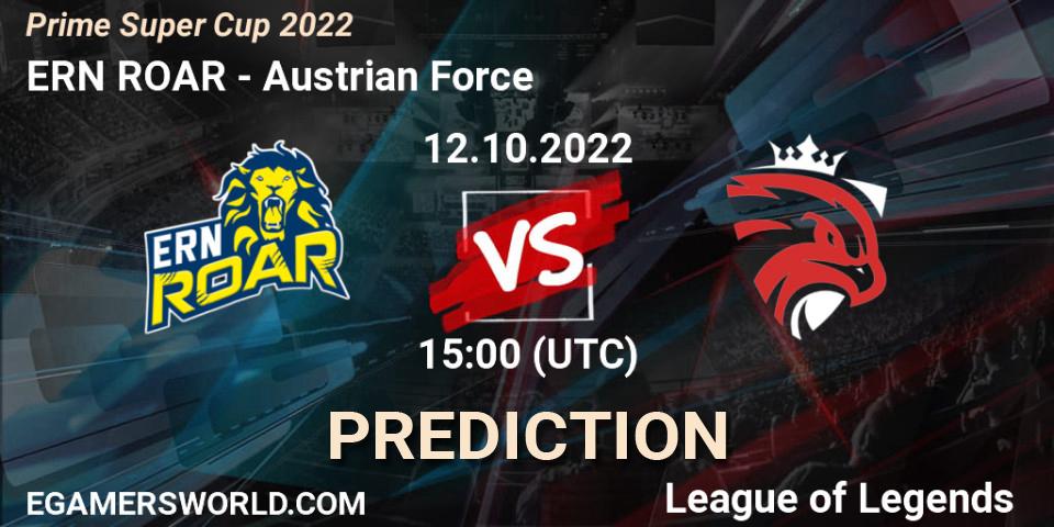 ERN ROAR vs Austrian Force: Betting TIp, Match Prediction. 12.10.22. LoL, Prime Super Cup 2022