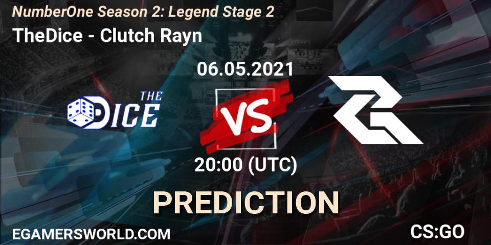 TheDice vs Clutch Rayn: Betting TIp, Match Prediction. 06.05.2021 at 20:00. Counter-Strike (CS2), NumberOne Season 2: Legend Stage 2