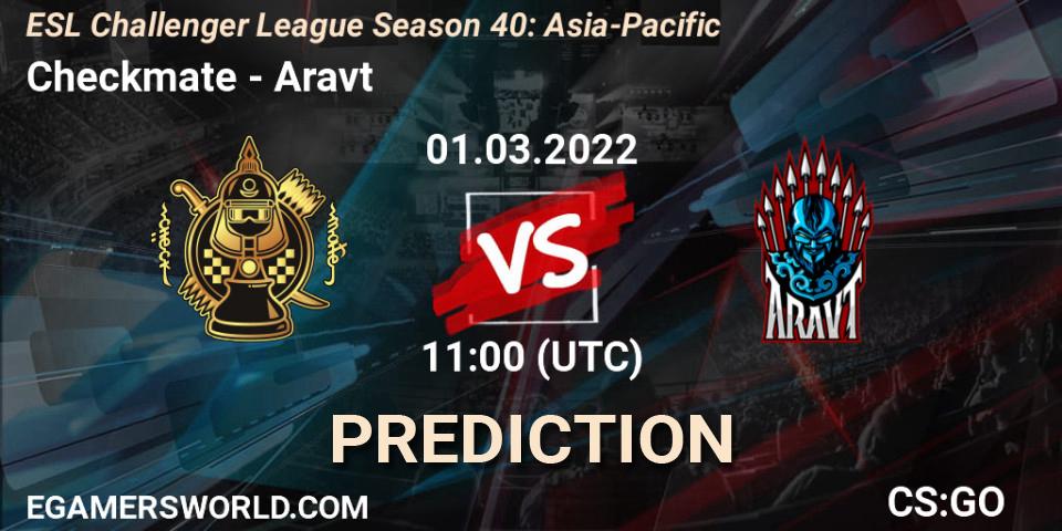 Checkmate vs Aravt: Betting TIp, Match Prediction. 01.03.22. CS2 (CS:GO), ESL Challenger League Season 40: Asia-Pacific