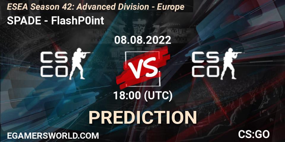 SPADE vs FlashP0int: Betting TIp, Match Prediction. 24.08.2022 at 15:00. Counter-Strike (CS2), ESEA Season 42: Advanced Division - Europe