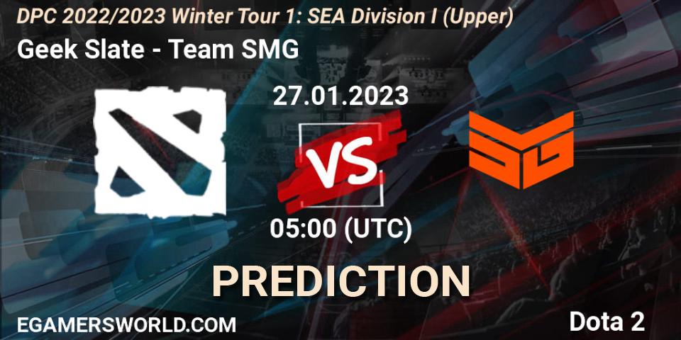 Geek Slate vs Team SMG: Betting TIp, Match Prediction. 27.01.2023 at 06:38. Dota 2, DPC 2022/2023 Winter Tour 1: SEA Division I (Upper)