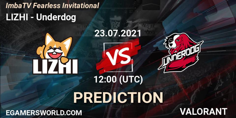 LIZHI vs Underdog: Betting TIp, Match Prediction. 23.07.2021 at 12:00. VALORANT, ImbaTV Fearless Invitational