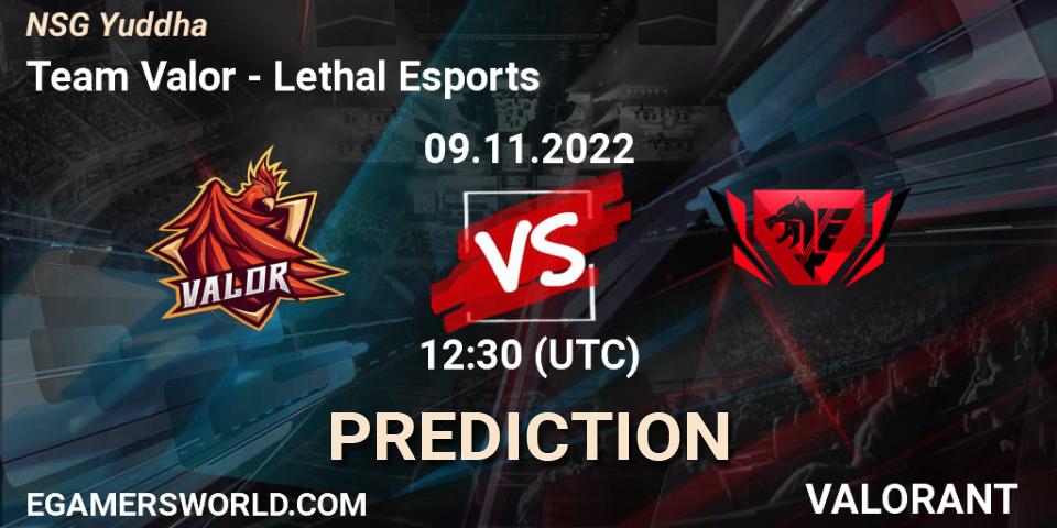 Team Valor vs Lethal Esports: Betting TIp, Match Prediction. 09.11.2022 at 12:30. VALORANT, NSG Yuddha