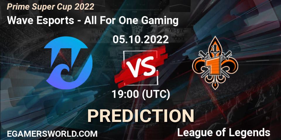 Wave Esports vs All For One Gaming: Betting TIp, Match Prediction. 05.10.22. LoL, Prime Super Cup 2022