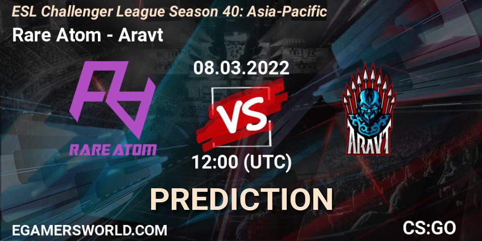 Rare Atom vs Aravt: Betting TIp, Match Prediction. 08.03.2022 at 12:00. Counter-Strike (CS2), ESL Challenger League Season 40: Asia-Pacific