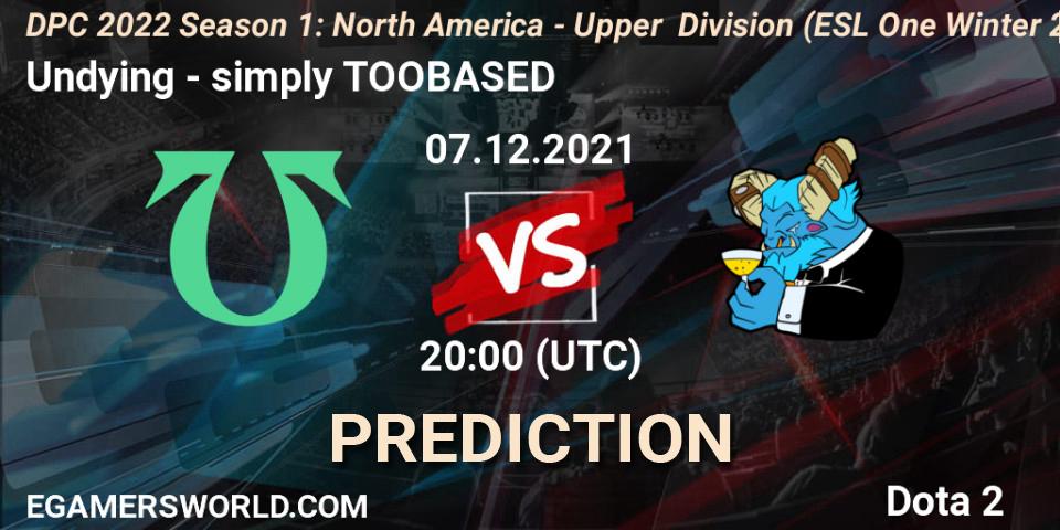 Undying vs simply TOOBASED: Betting TIp, Match Prediction. 07.12.2021 at 21:01. Dota 2, DPC 2022 Season 1: North America - Upper Division (ESL One Winter 2021)