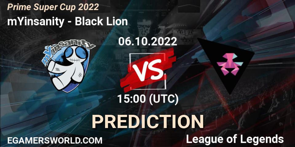 mYinsanity vs Black Lion: Betting TIp, Match Prediction. 06.10.2022 at 15:00. LoL, Prime Super Cup 2022