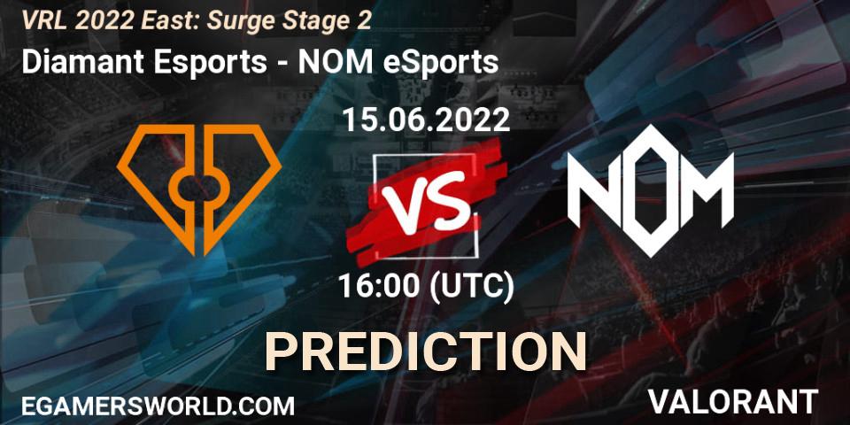 Diamant Esports vs NOM eSports: Betting TIp, Match Prediction. 15.06.22. VALORANT, VRL 2022 East: Surge Stage 2