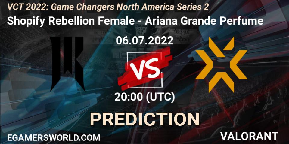 Shopify Rebellion Female vs Ariana Grande Perfume: Betting TIp, Match Prediction. 06.07.2022 at 20:15. VALORANT, VCT 2022: Game Changers North America Series 2