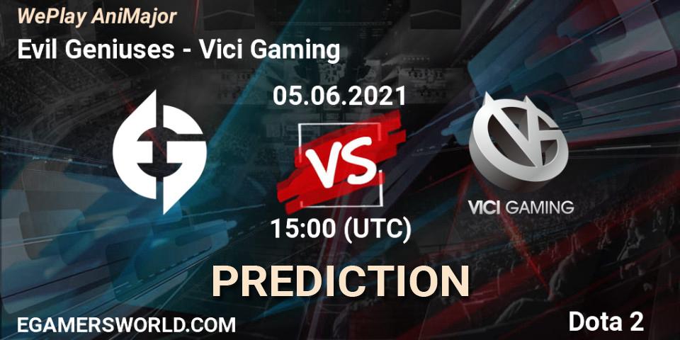 Evil Geniuses vs Vici Gaming: Betting TIp, Match Prediction. 05.06.2021 at 16:25. Dota 2, WePlay AniMajor 2021