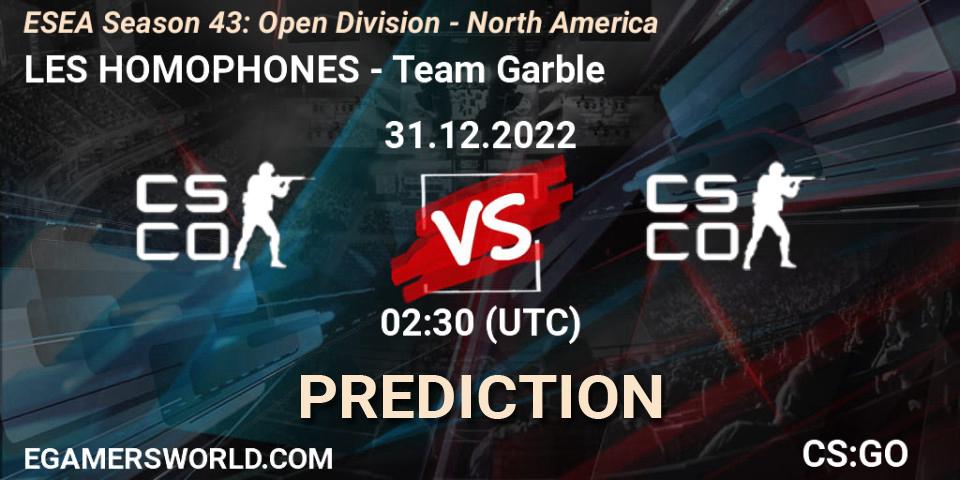 LES HOMOPHONES vs Team Garble: Betting TIp, Match Prediction. 31.12.2022 at 02:30. Counter-Strike (CS2), ESEA Season 43: Open Division - North America