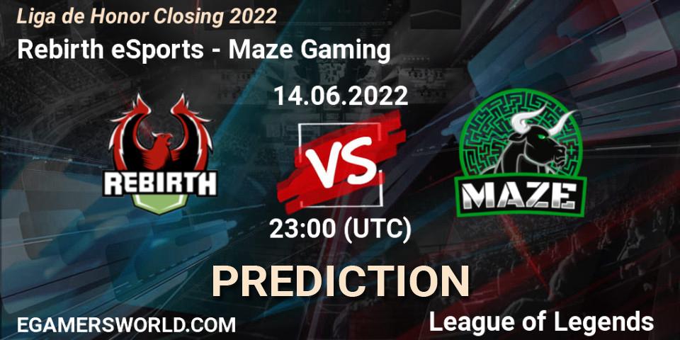Rebirth eSports vs Maze Gaming: Betting TIp, Match Prediction. 14.06.22. LoL, Liga de Honor Closing 2022