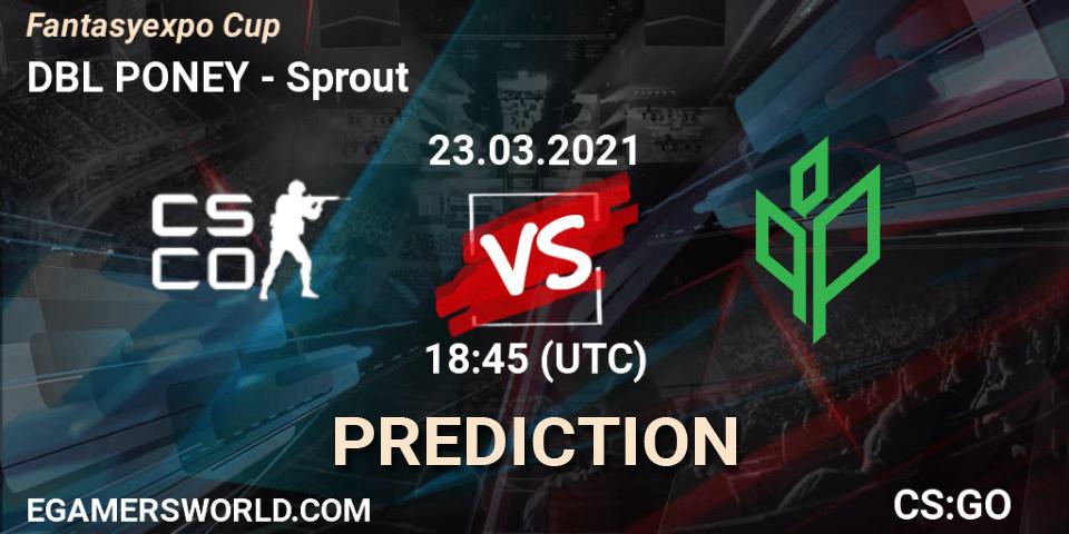 DBL PONEY vs Sprout: Betting TIp, Match Prediction. 23.03.2021 at 18:45. Counter-Strike (CS2), Fantasyexpo Cup Spring 2021