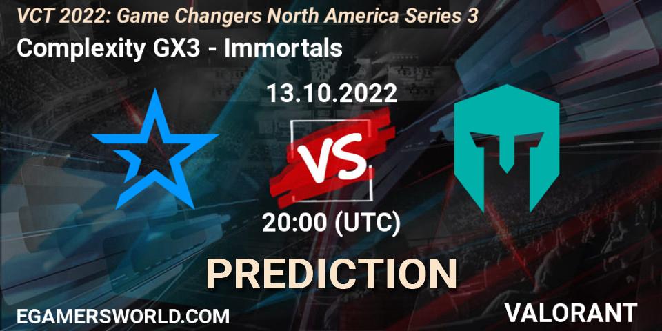 Complexity GX3 vs Immortals: Betting TIp, Match Prediction. 13.10.2022 at 20:10. VALORANT, VCT 2022: Game Changers North America Series 3