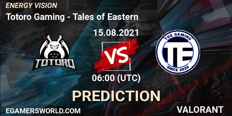 Totoro Gaming vs Tales of Eastern: Betting TIp, Match Prediction. 15.08.21. VALORANT, ENERGY VISION