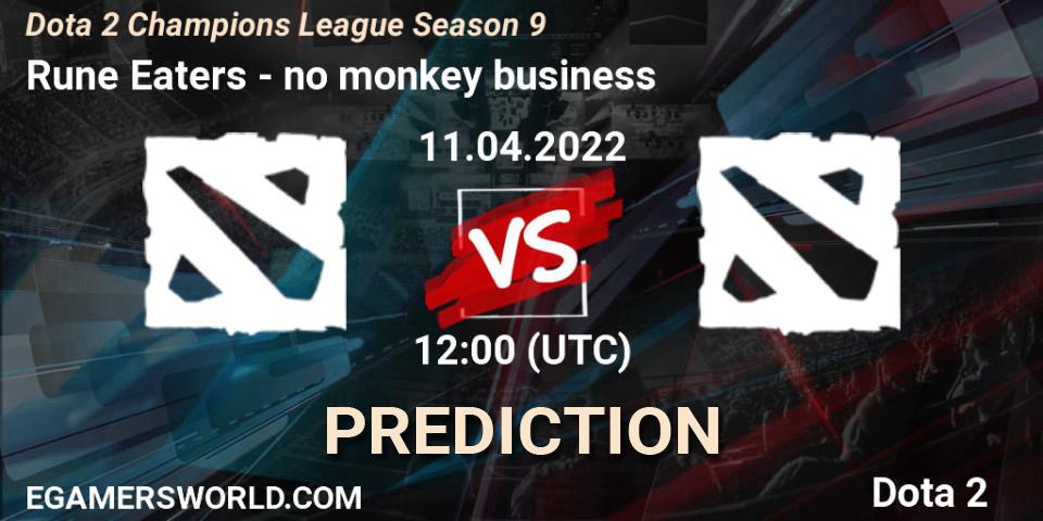 Rune Eaters vs no monkey business: Betting TIp, Match Prediction. 11.04.2022 at 12:00. Dota 2, Dota 2 Champions League Season 9