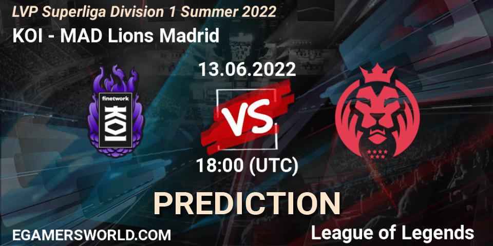 KOI vs MAD Lions Madrid: Betting TIp, Match Prediction. 13.06.22. LoL, LVP Superliga Division 1 Summer 2022