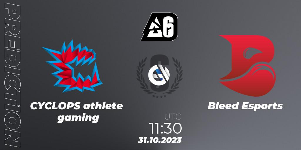 CYCLOPS athlete gaming vs Bleed Esports: Betting TIp, Match Prediction. 31.10.23. Rainbow Six, BLAST Major USA 2023