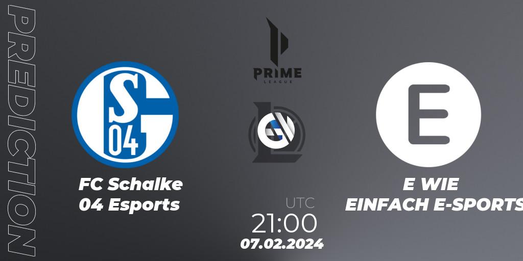 FC Schalke 04 Esports vs E WIE EINFACH E-SPORTS: Betting TIp, Match Prediction. 07.02.24. LoL, Prime League Spring 2024 - Group Stage
