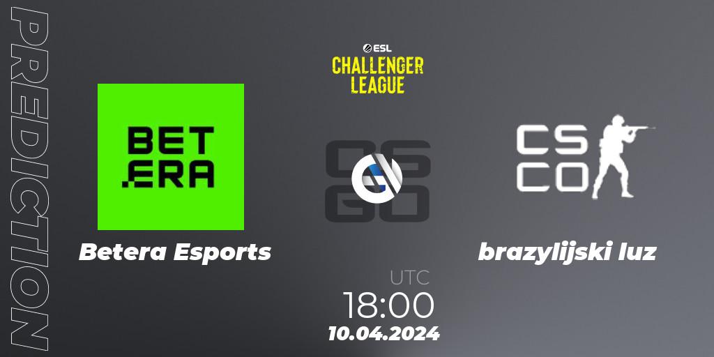 Betera Esports vs brazylijski luz: Betting TIp, Match Prediction. 10.04.24. CS2 (CS:GO), ESL Challenger League Season 47: Europe