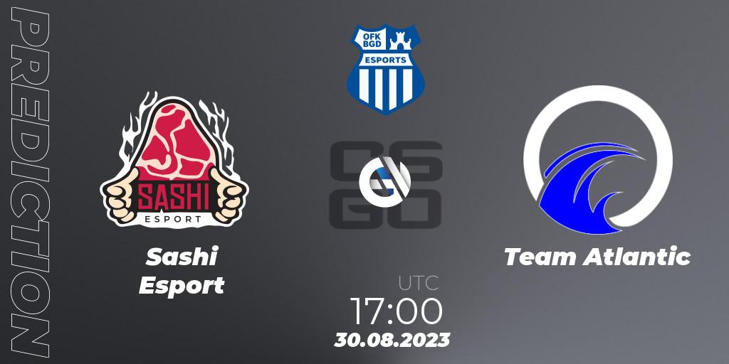  Sashi Esport vs Team Atlantic: Betting TIp, Match Prediction. 30.08.2023 at 17:00. Counter-Strike (CS2), OFK BGD Esports Series #1: European Closed Qualifier