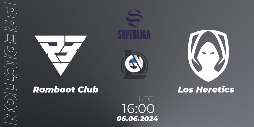 Ramboot Club vs Los Heretics: Betting TIp, Match Prediction. 06.06.2024 at 16:00. LoL, LVP Superliga Summer 2024