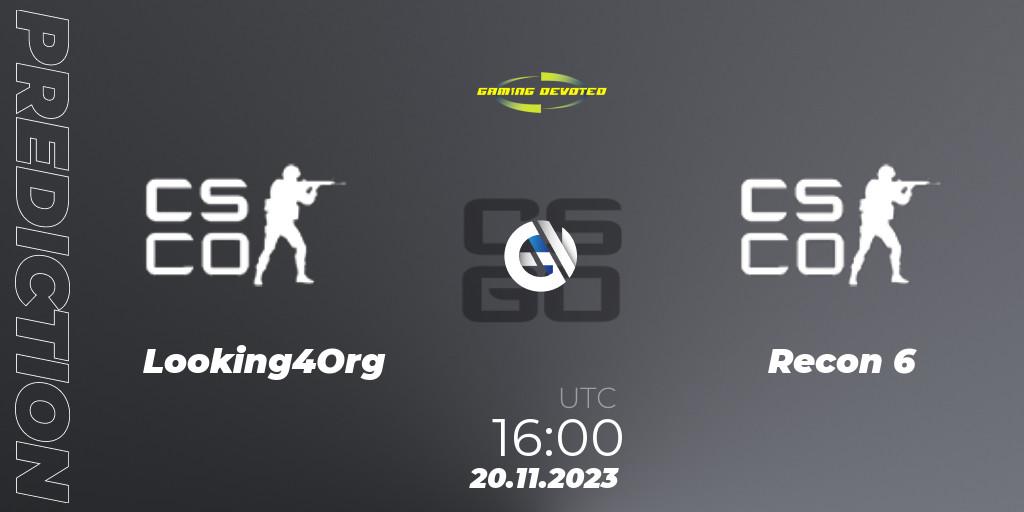 Looking4Org vs Recon 6: Betting TIp, Match Prediction. 20.11.2023 at 16:00. Counter-Strike (CS2), Gaming Devoted Become The Best
