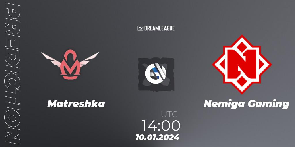 Matreshka vs Nemiga Gaming: Betting TIp, Match Prediction. 10.01.2024 at 14:02. Dota 2, DreamLeague Season 22: Eastern Europe Open Qualifier #1