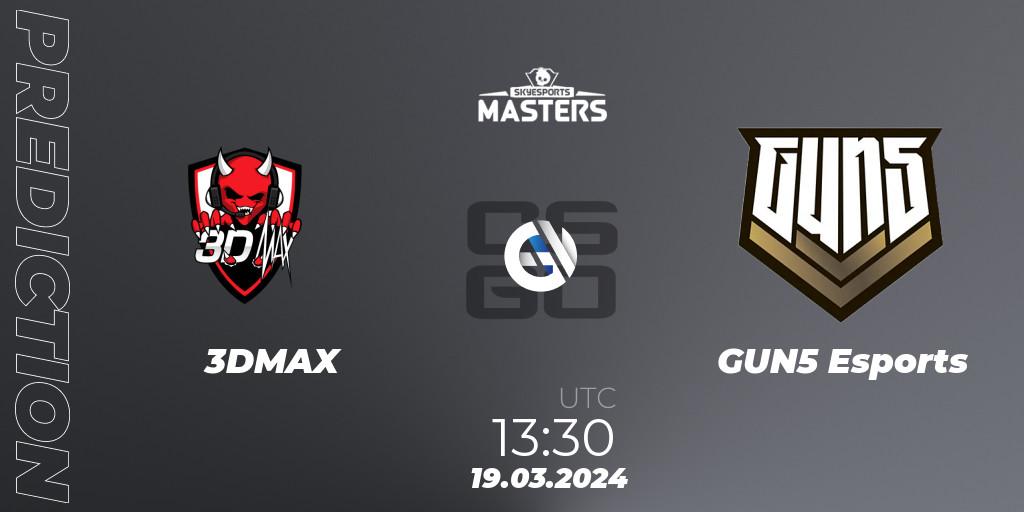 3DMAX vs GUN5 Esports: Betting TIp, Match Prediction. 19.03.24. CS2 (CS:GO), Skyesports Masters 2024: European Qualifier