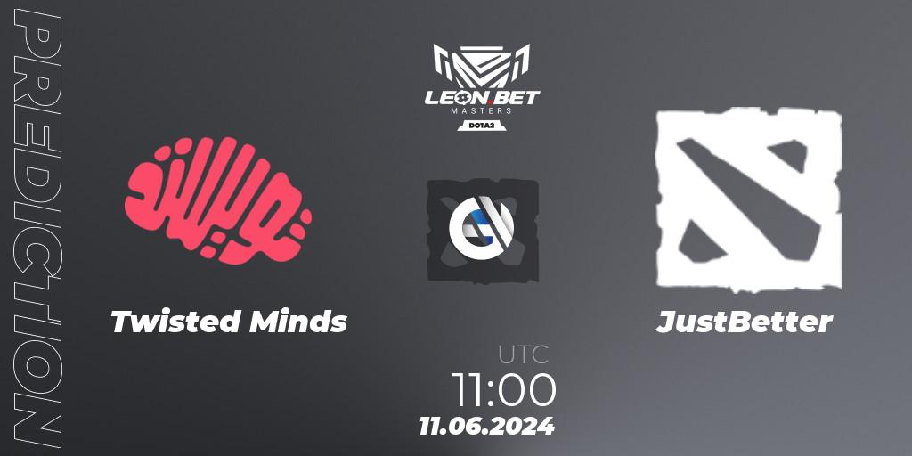 Twisted Minds vs JustBetter: Betting TIp, Match Prediction. 11.06.2024 at 11:00. Dota 2, Leon Masters #1