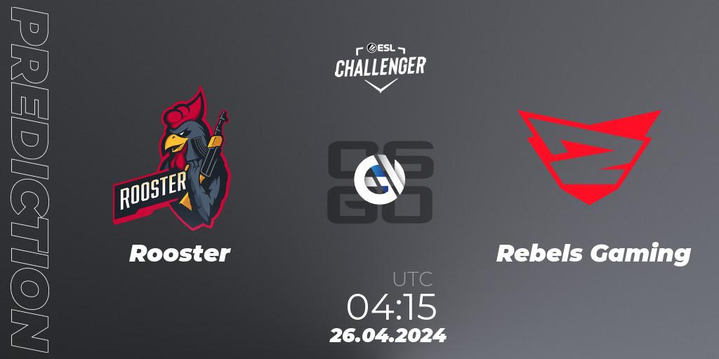 Rooster vs Rebels Gaming: Betting TIp, Match Prediction. 26.04.24. CS2 (CS:GO), ESL Challenger April 2024