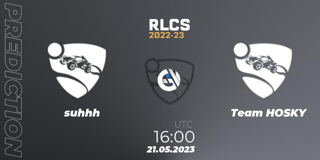 suhhh vs Team HOSKY: Betting TIp, Match Prediction. 21.05.2023 at 16:00. Rocket League, RLCS 2022-23 - Spring: Europe Regional 2 - Spring Cup: Closed Qualifier
