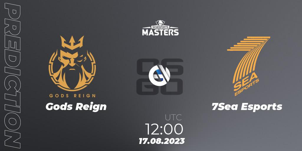 Gods Reign vs 7Sea Esports: Betting TIp, Match Prediction. 17.08.2023 at 12:00. Counter-Strike (CS2), Skyesports Masters 2023: Regular Season