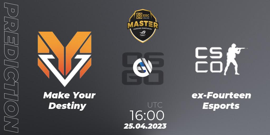 Make Your Destiny vs ex-Fourteen Esports: Betting TIp, Match Prediction. 25.04.2023 at 16:00. Counter-Strike (CS2), Master League Portugal Season 11: Online Stage