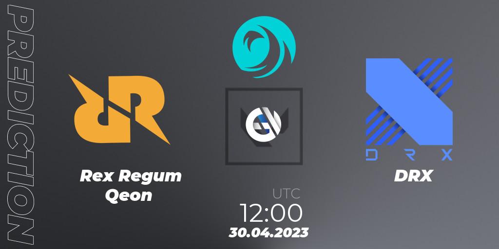 Rex Regum Qeon vs DRX: Betting TIp, Match Prediction. 30.04.23. VALORANT, VCT 2023: Pacific League