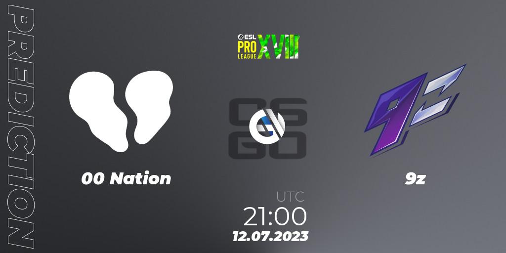 00 Nation vs 9z: Betting TIp, Match Prediction. 12.07.23. CS2 (CS:GO), ESL Pro League Season 18: South American Qualifier