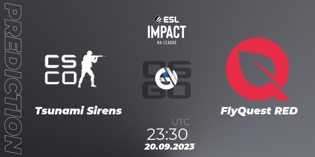Tsunami Sirens vs FlyQuest RED: Betting TIp, Match Prediction. 20.09.2023 at 23:30. Counter-Strike (CS2), ESL Impact League Season 4: North American Division