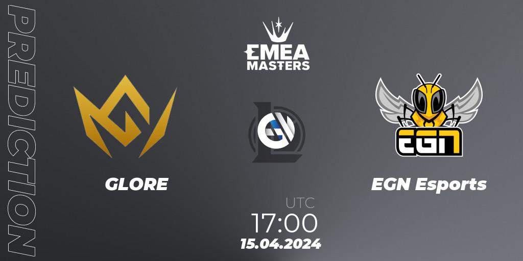 GLORE vs EGN Esports: Betting TIp, Match Prediction. 15.04.24. LoL, EMEA Masters Spring 2024 - Play-In