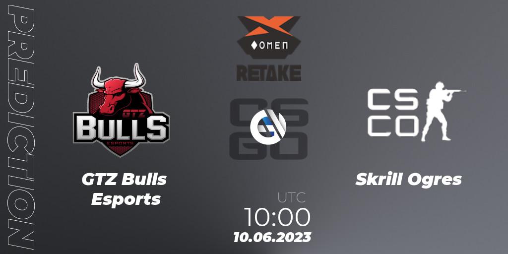 GTZ Bulls Esports vs Skrill Ogres: Betting TIp, Match Prediction. 10.06.23. CS2 (CS:GO), OMEN WGR Retake Season 6