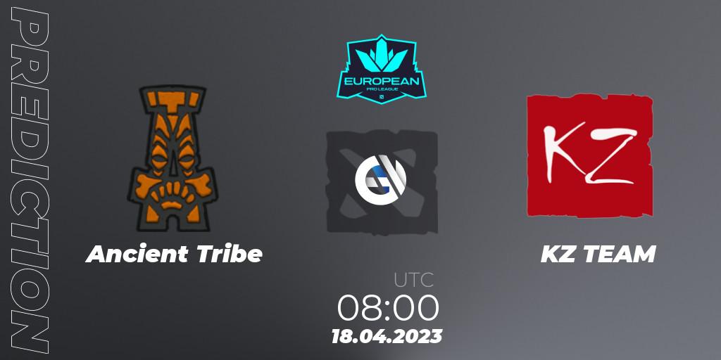 Ancient Tribe vs KZ TEAM: Betting TIp, Match Prediction. 18.04.23. Dota 2, European Pro League Season 8