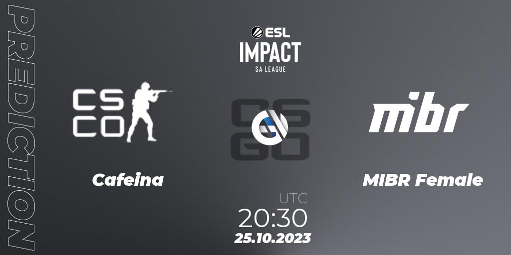 Cafeina vs MIBR Female: Betting TIp, Match Prediction. 25.10.2023 at 20:30. Counter-Strike (CS2), ESL Impact League Season 4: South American Division