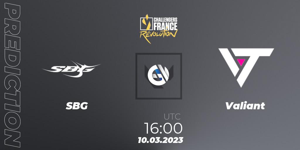 SBG vs Valiant: Betting TIp, Match Prediction. 10.03.2023 at 16:00. VALORANT, VALORANT Challengers 2023 France: Revolution Split 1